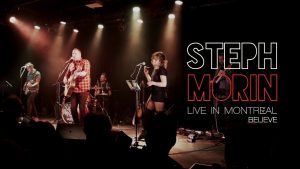 Steph Morin Believe Live in Montreal 2019
